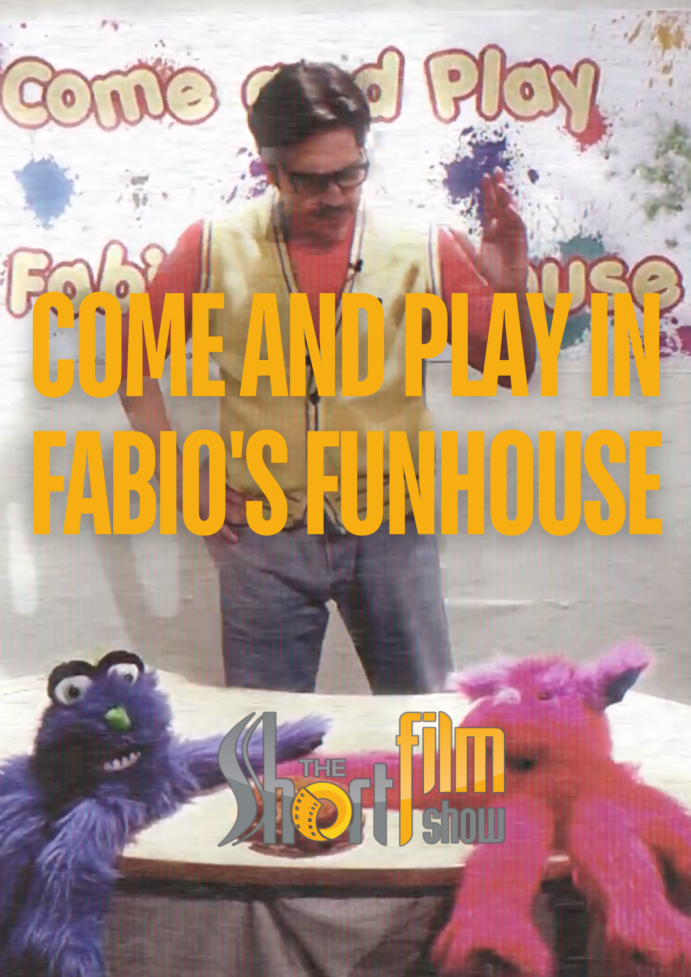 Poster for Come and Play in Fabio's Funhouse, a 2017 Comedy short film, directed by Neal Russell, on The Short Film Show