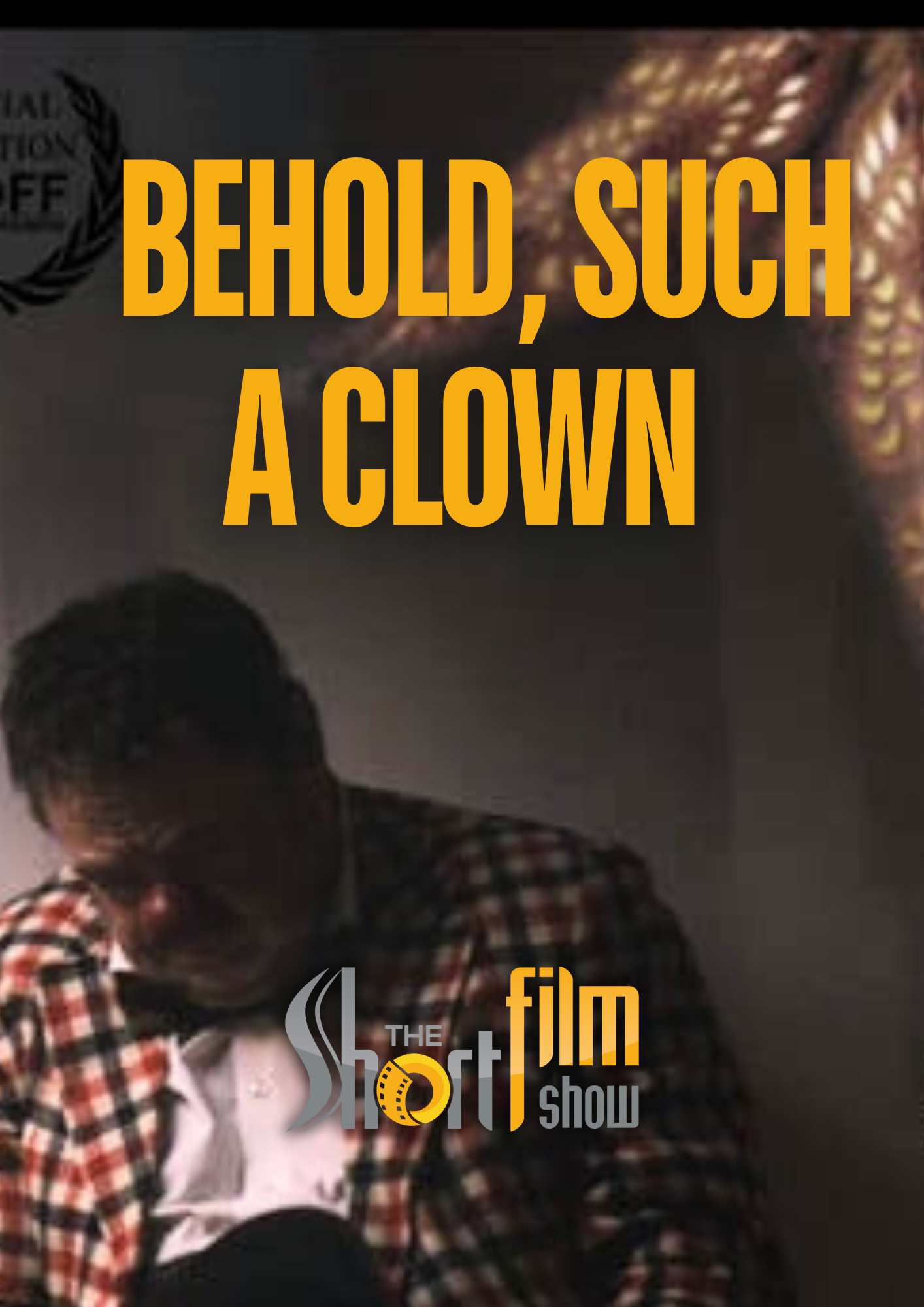 Poster for Behold, such clown, a 2017 Drama short film, directed by Jacob Thomas Pilgaard, on The Short Film Show