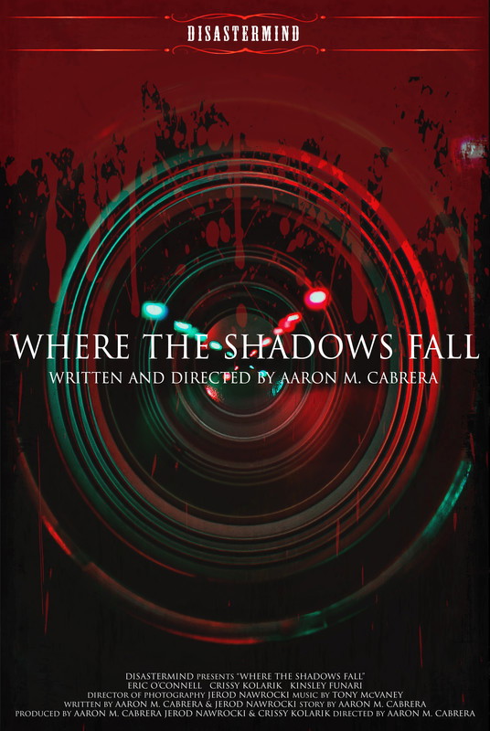 Poster for Where The Shadows Fall, a 2018 Thriller short film, directed by Aaron M Cabrera, on The Short Film Show