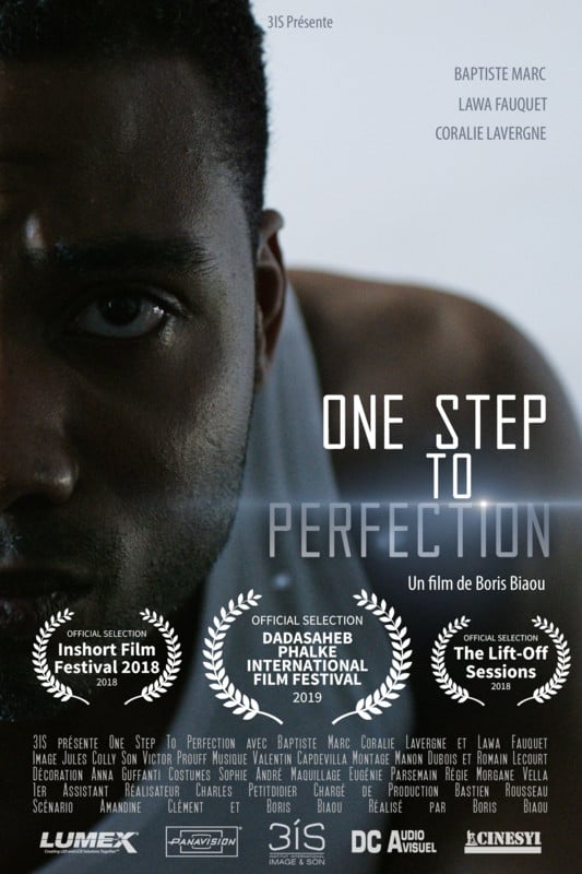 Poster for One Step To Perfection, a 2018 Drama short film, directed by Boris Biaou, on The Short Film Show