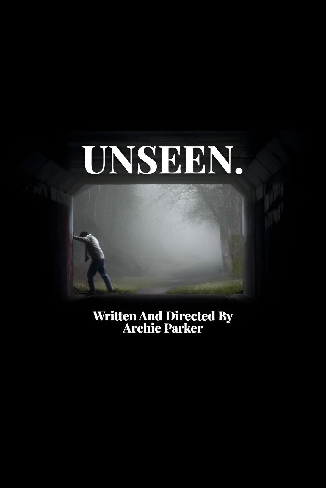 Poster for UNSEEN., a 2025 Surreal short film, directed by Archie Parker, on The Short Film Show
